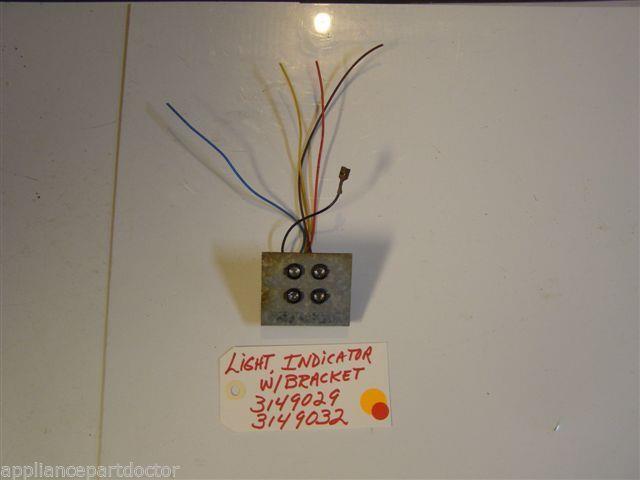 WHIRLPOOL STOVE 3149029 3149032 Light, Indicator /W Bracket USED PART WHIRLPOOL STOVE 3149029 3149032 Light, Indicator /W Bracket USED PART